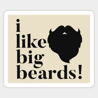 I Like Big Beards Magnet